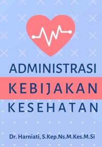 Image of Administrasi Kebijakan Kesehatan