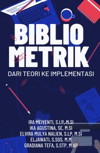 Image of Bibliometrik: Dari Teori ke Implementasi