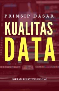Image of Prinsip Dasar Kualitas Data