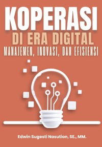 Image of Koperasi di Era Digital: Manajemen, Inovasi, dan Efisiensi