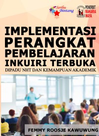 Image of Implementasi Perangkat Pembelajaran Inkuiri Terbuka Dipadu NHT dan Kemampuan Akademik