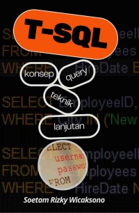 Image of T-SQL: Konsep, Query dan Teknik Lanjutan
