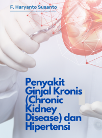 Image of Penyakit Ginjal Kronis (Chronic Kidney Disease) dan Hipertensi