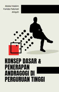 Image of Konsep Dasar dan Penerapan Andragogi di Perguruan Tinggi