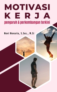 Image of Motivasi Kerja: Pengaruh dan Perkembangan Terkini