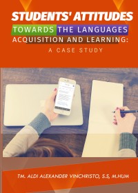 Image of STUDENTS' ATTITUDES TOWARDS THE LANGUAGES ACQUISITION AND LEARNING: A CASE STUDY