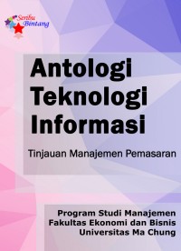Image of Antologi Teknologi Informasi  Tinjauan Manajemen Pemasaran